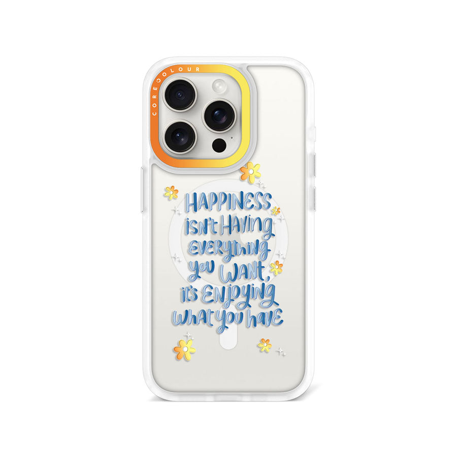 iPhone 15 Pro Enjoy What You Have Phone Case MagSafe Compatible - CORECOLOUR