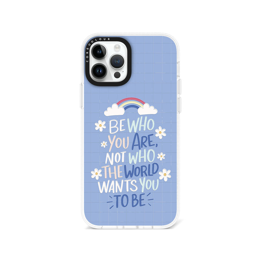 iPhone 12 Pro Be Who You Are Phone Case Magsafe Compatible - CORECOLOUR