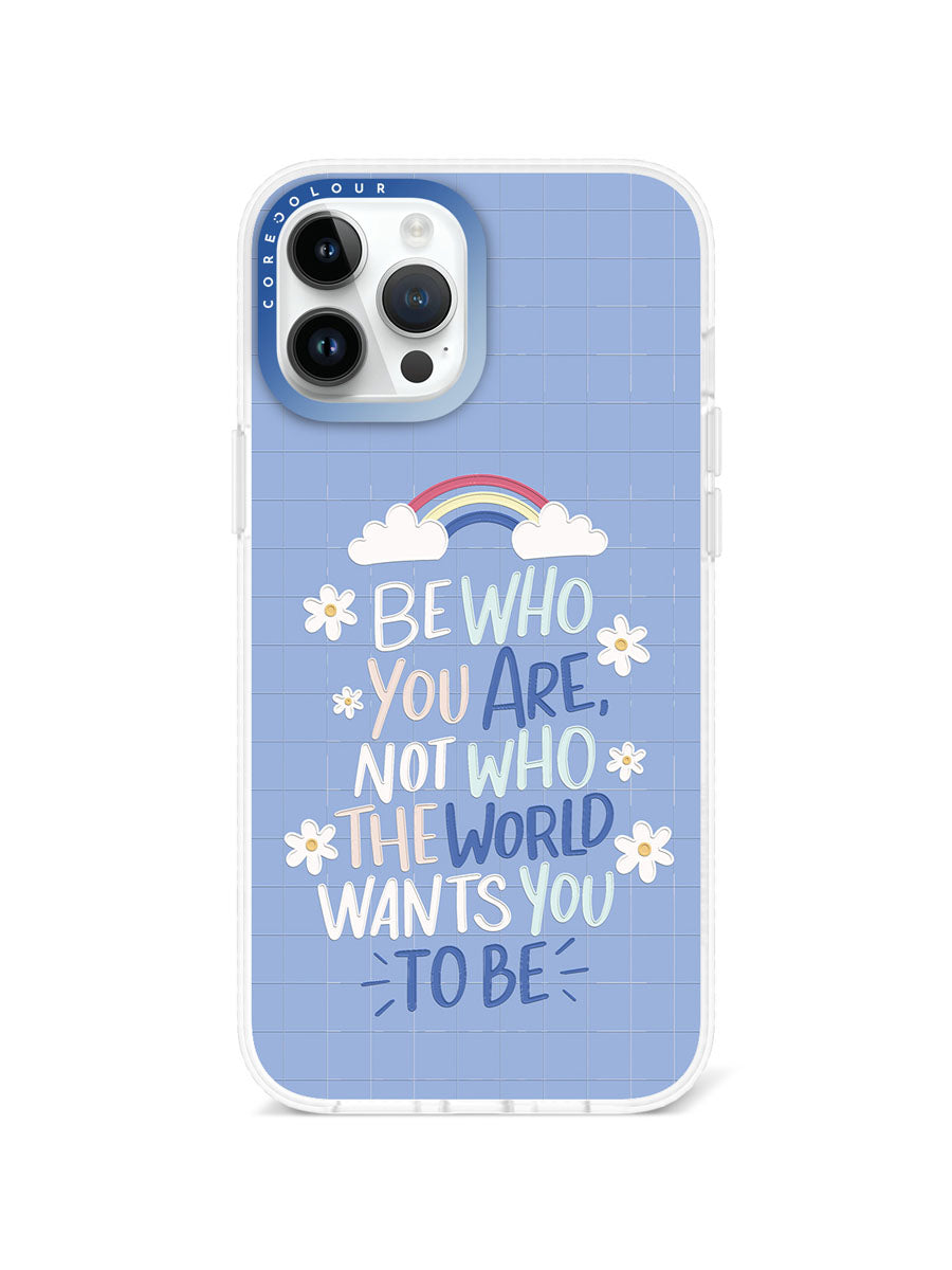 iPhone 12 Pro Max Be Who You Are Phone Case Magsafe Compatible - CORECOLOUR