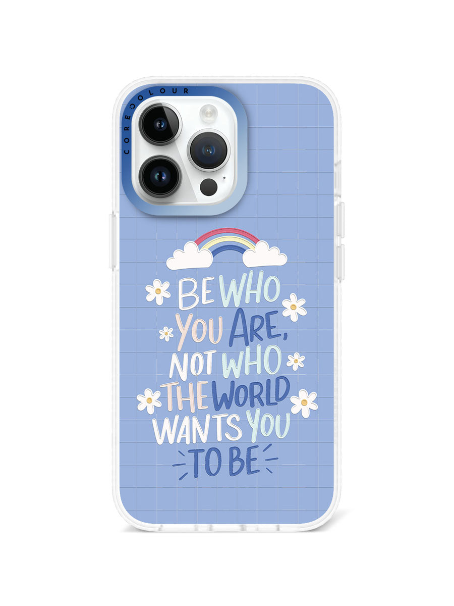 iPhone 13 Pro Be Who You Are Phone Case Magsafe Compatible - CORECOLOUR