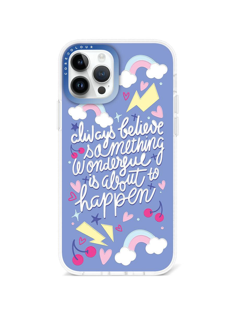 iPhone 12 Pro Always Believe Phone Case Magsafe Compatible 