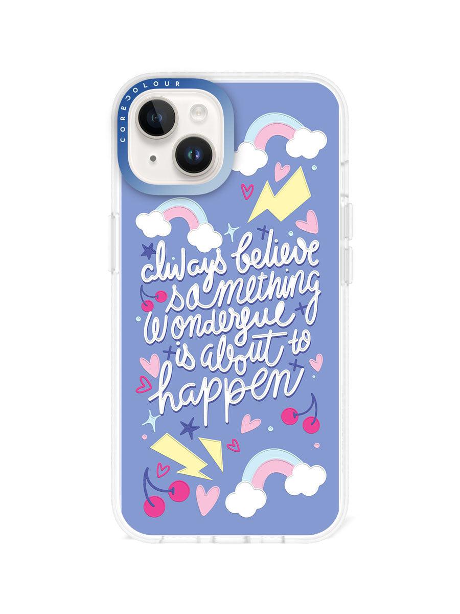 iPhone 13 Always Believe Phone Case Magsafe Compatible 