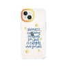 iPhone 13 Enjoy What You Have Phone Case 