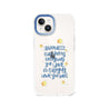 iPhone 13 Enjoy What You Have Phone Case 