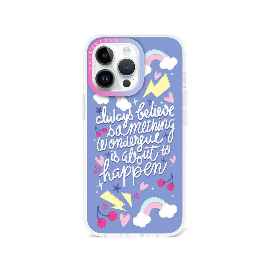 iPhone 13 Pro Always Believe Phone Case Magsafe Compatible 