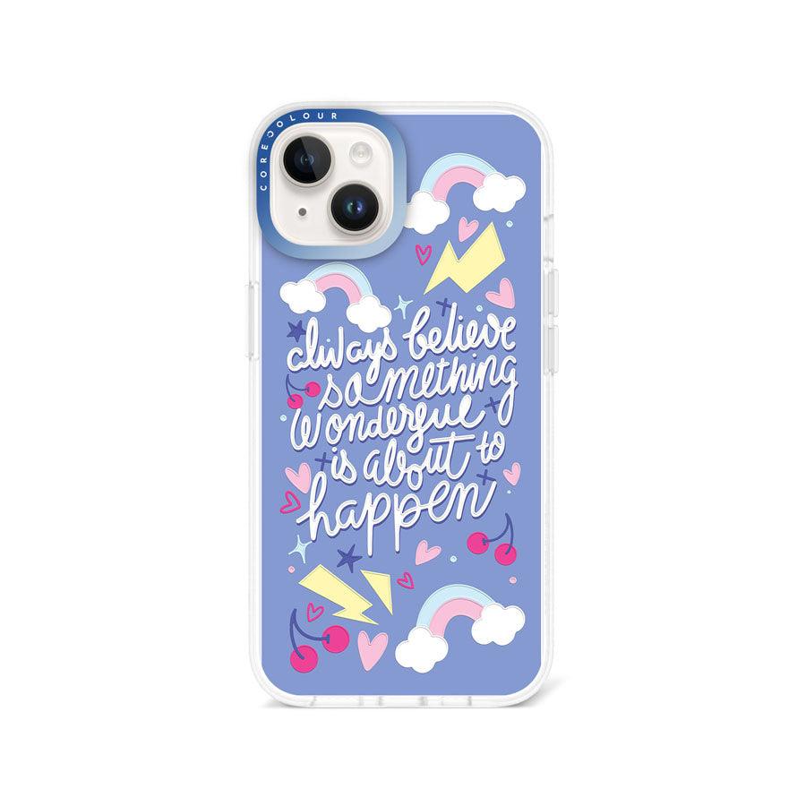 iPhone 14 Always Believe Phone Case Magsafe Compatible 