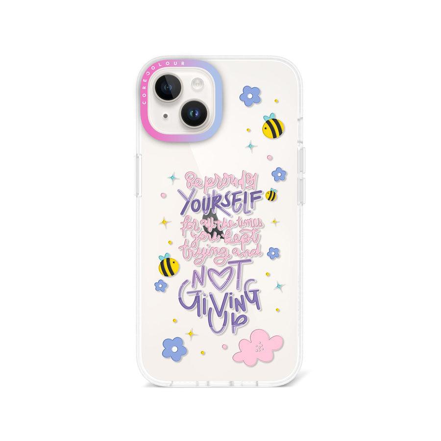 iPhone 14 Be Proud of Yourself Phone Case 