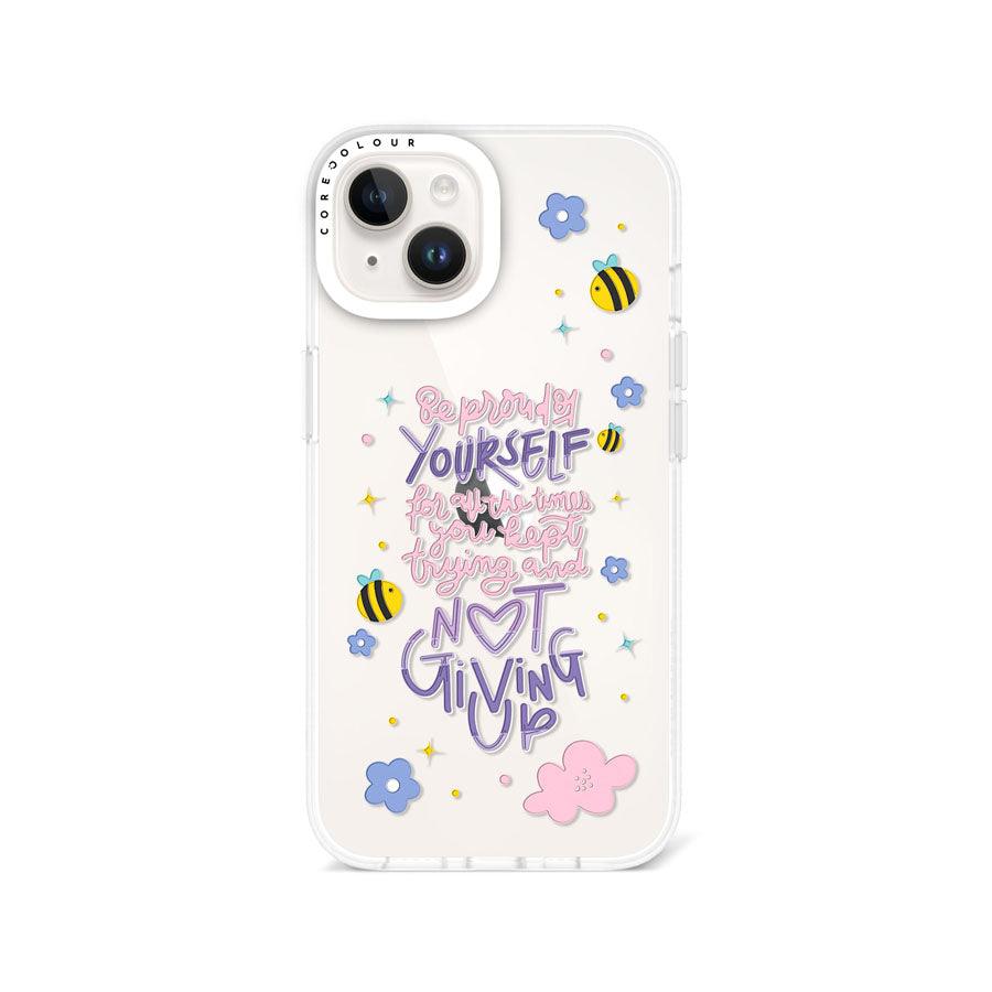 iPhone 14 Be Proud of Yourself Phone Case 