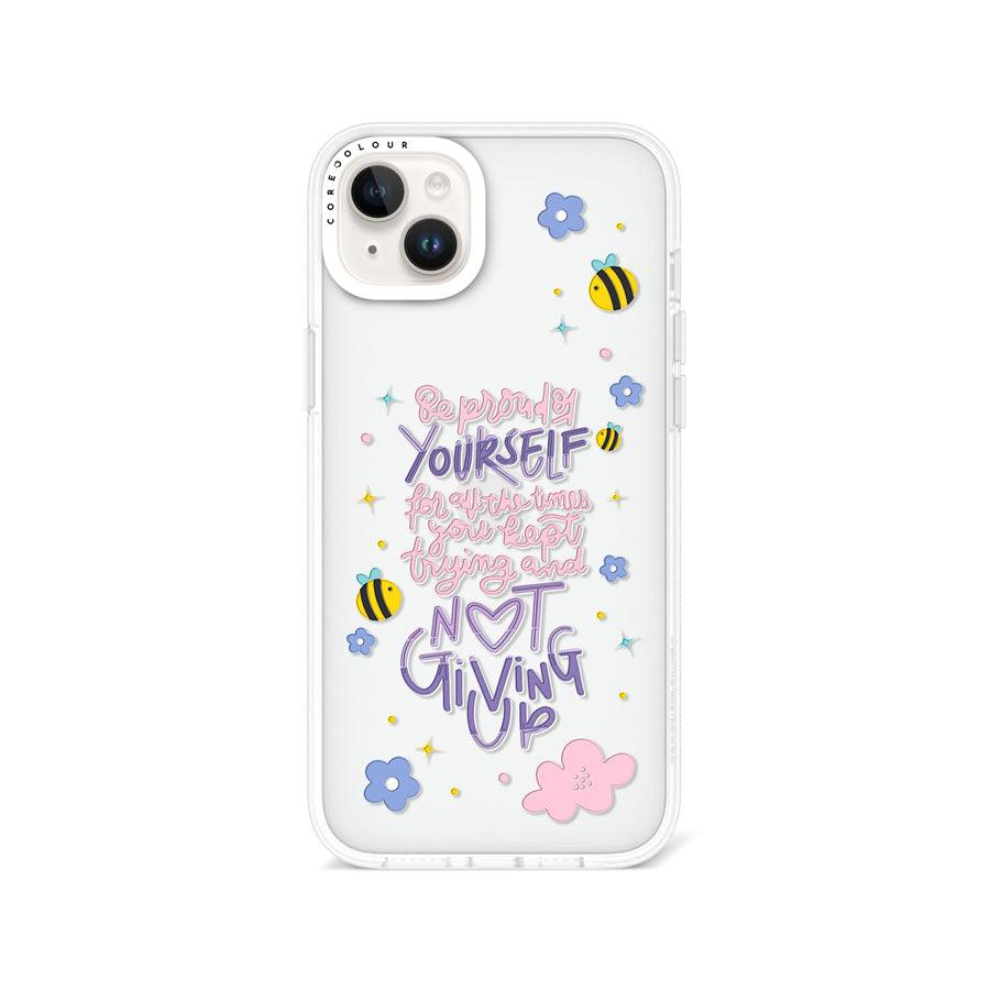 iPhone 14 Plus Be Proud of Yourself Phone Case 