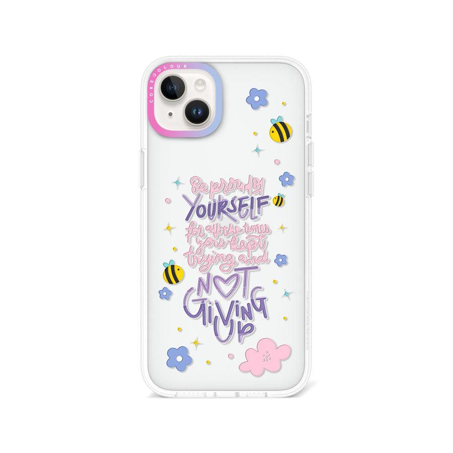 iPhone 14 Plus Be Proud of Yourself Phone Case 