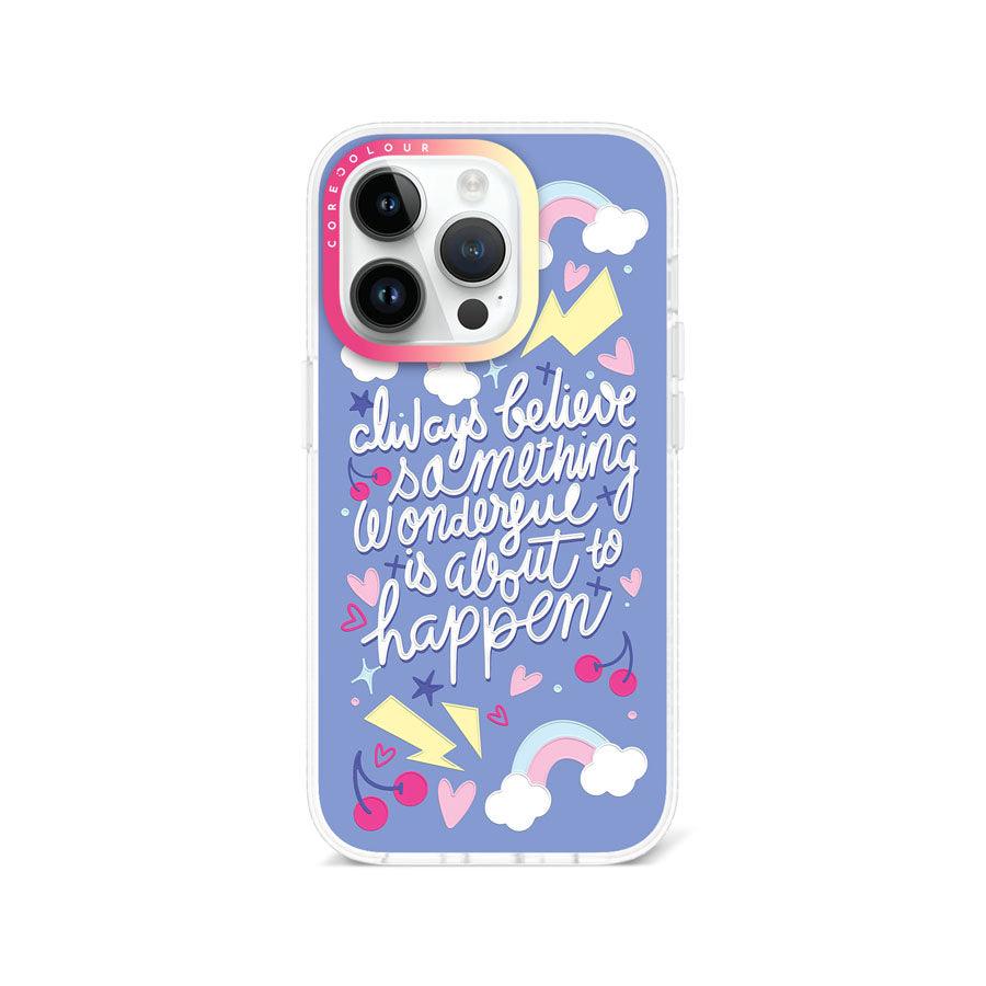 iPhone 14 Pro Always Believe Phone Case Magsafe Compatible 