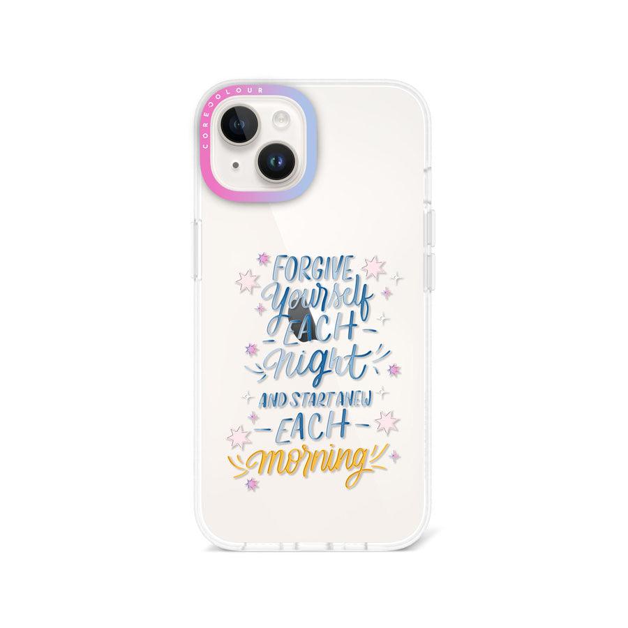 iPhone 14 Start New Each Morning Phone Case 