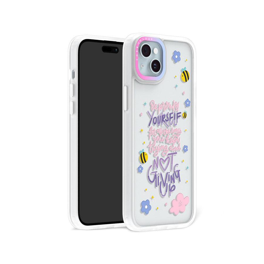 iPhone 15 Be Proud of Yourself Phone Case 
