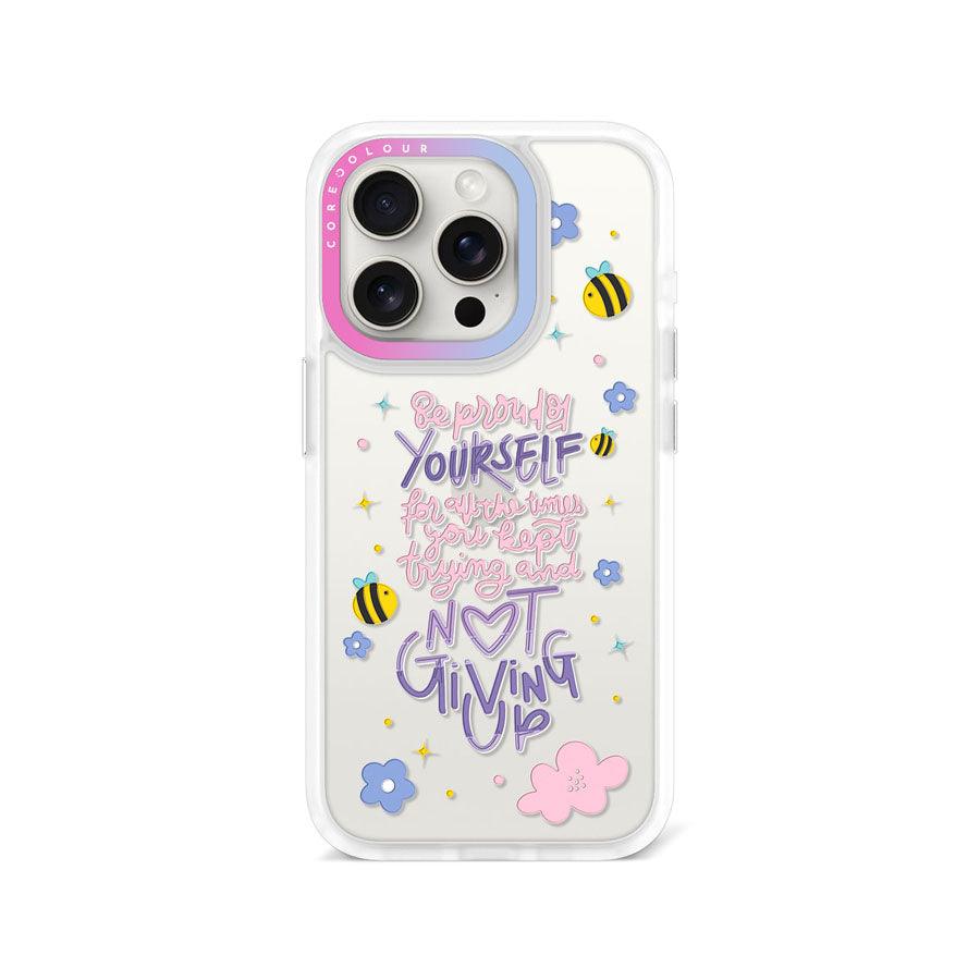 iPhone 15 Pro Be Proud of Yourself Phone Case 