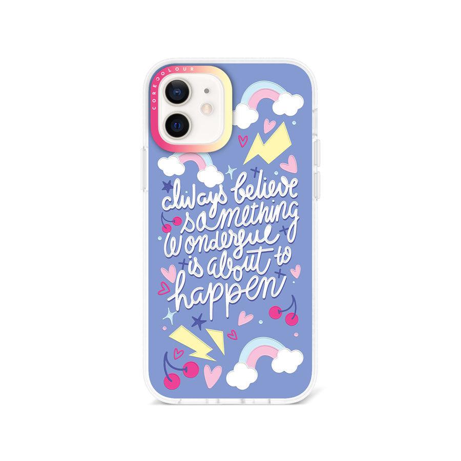 iPhone 12 Always Believe Phone Case - CORECOLOUR