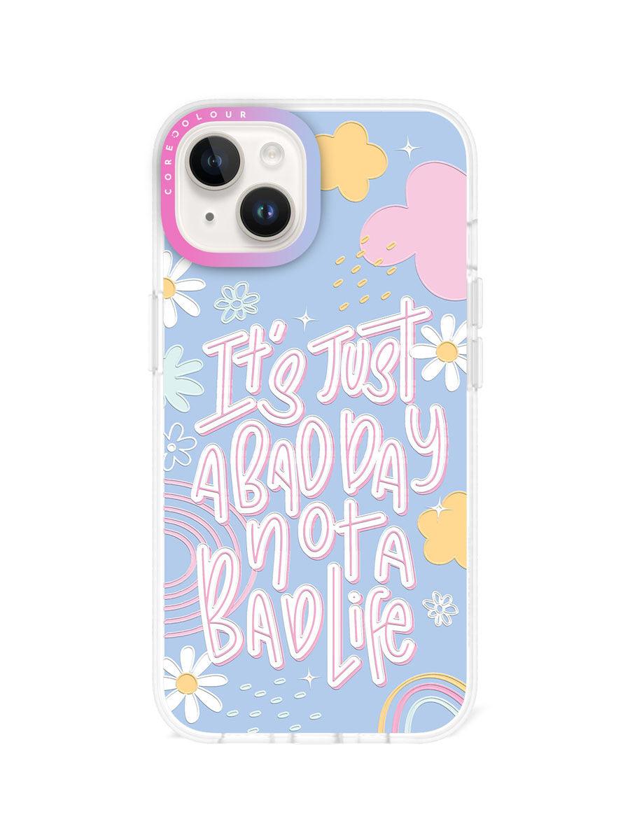 iPhone 13 Not A Bad Life Phone Case - CORECOLOUR