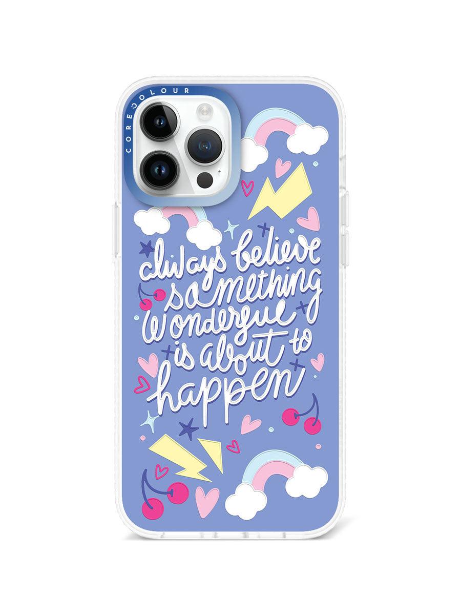 iPhone 13 Pro Max Always Believe Phone Case - CORECOLOUR