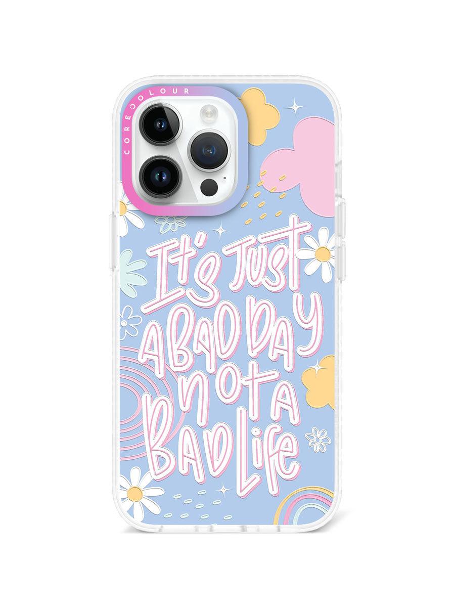 iPhone 13 Pro Not A Bad Life Phone Case - CORECOLOUR