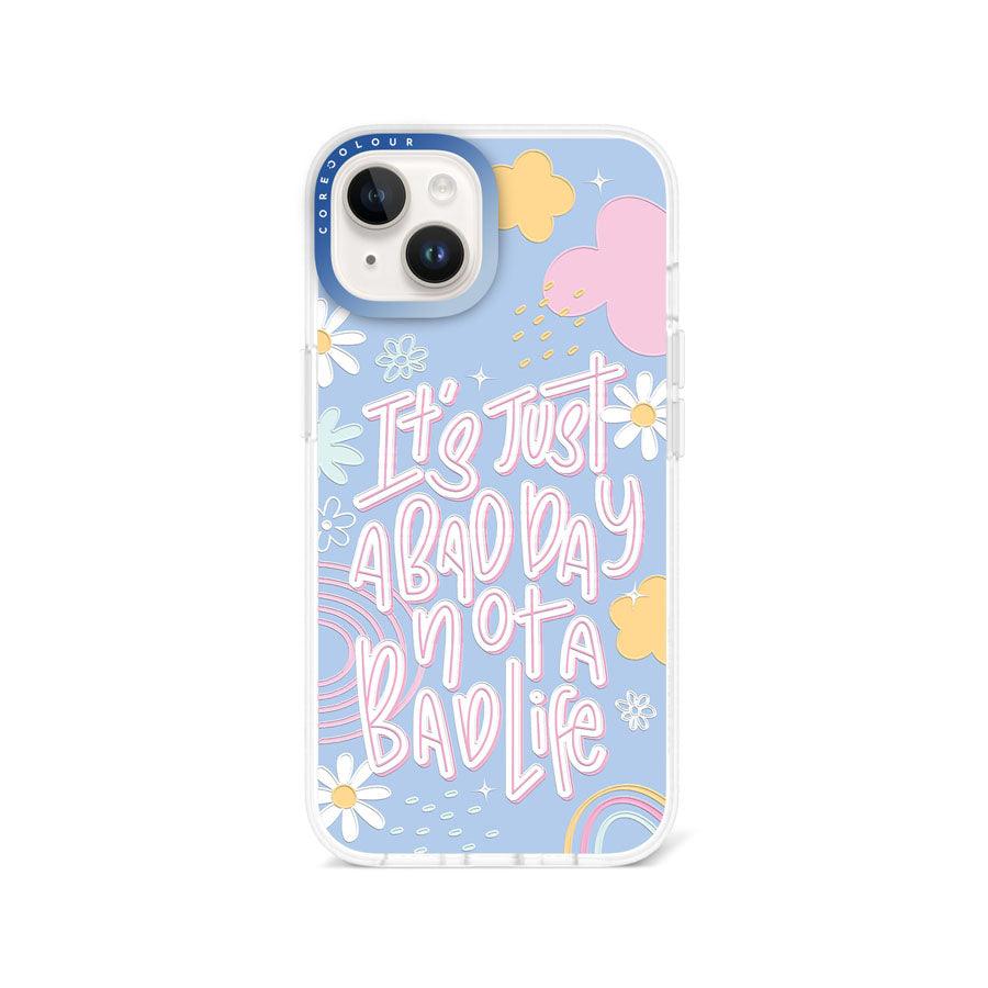 iPhone 14 Not A Bad Life Phone Case - CORECOLOUR
