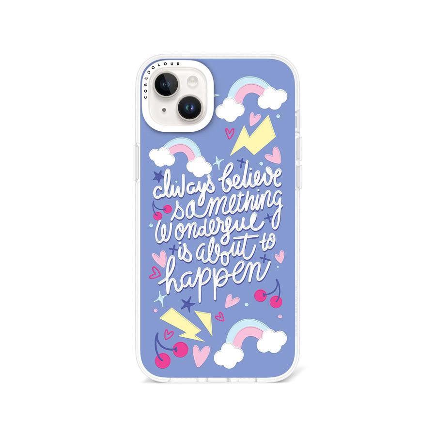 iPhone 14 Plus Always Believe Phone Case - CORECOLOUR