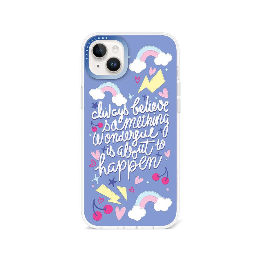 iPhone 14 Plus Always Believe Phone Case - CORECOLOUR